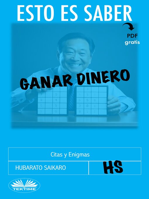 Title details for Esto Es Saber Ganar Dinero by Hubarato Saikaro - Available